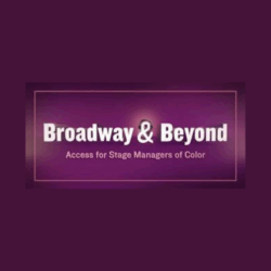 Broadway & Beyond: Access for Stage Managers of Color Logo